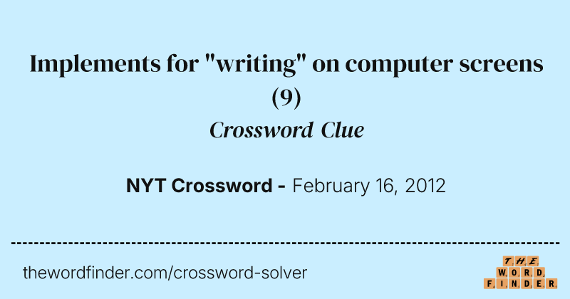 Implements for "writing" on computer screens crossword clue image