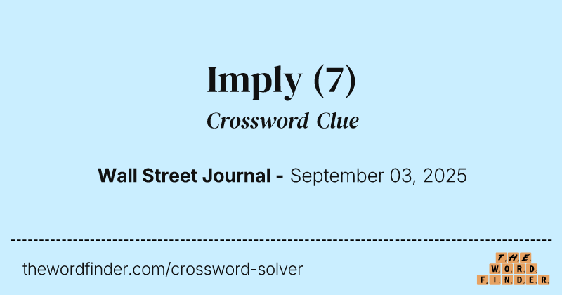 Imply crossword clue image