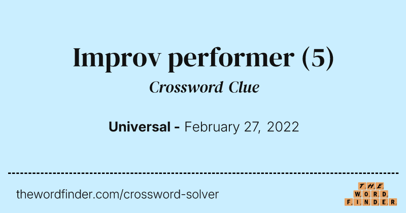 Improv performer crossword clue image
