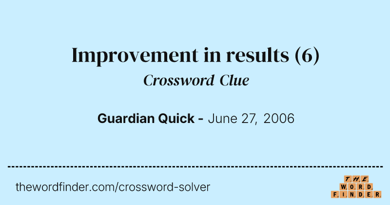 Improvement in results crossword clue image