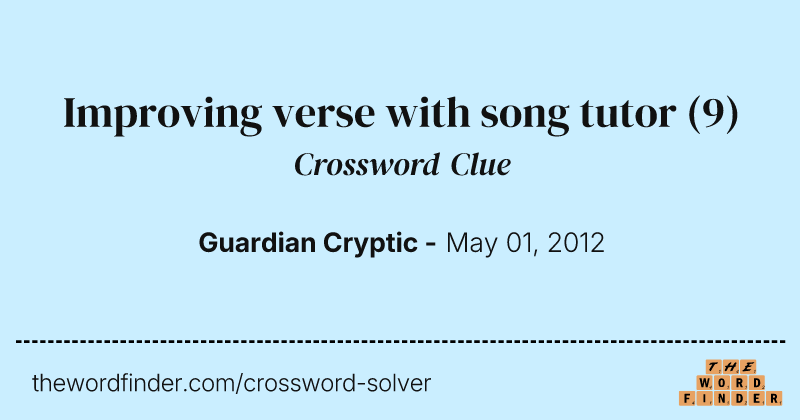 Improving verse with song tutor crossword clue image