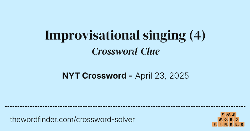 Improvisational singing crossword clue image