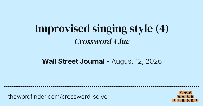 Improvised singing style crossword clue image