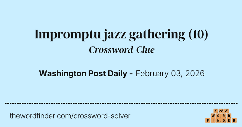 Impromptu jazz gathering crossword clue image