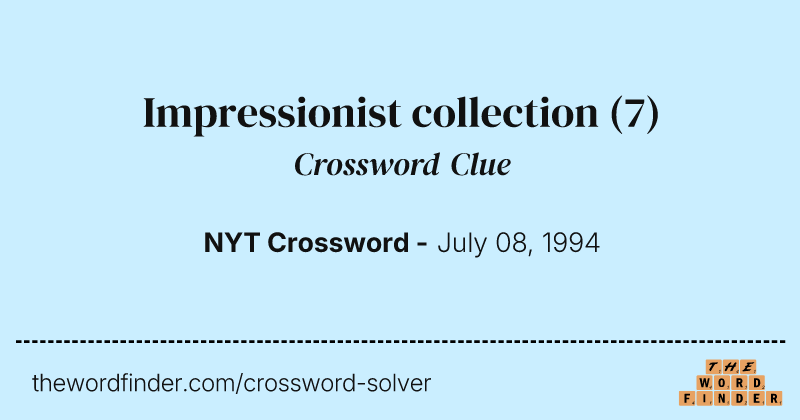 Impressionist collection crossword clue image