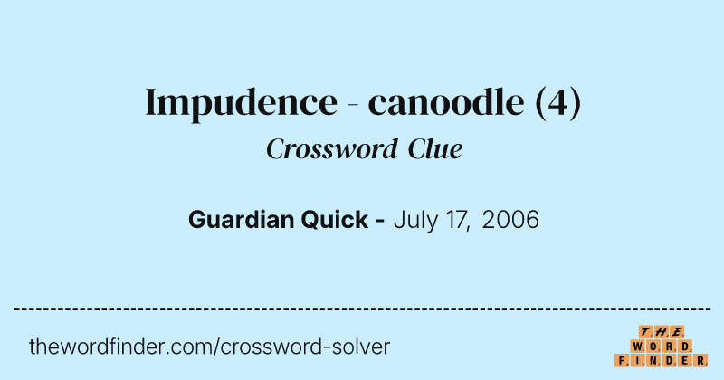 Impudence - canoodle crossword clue image