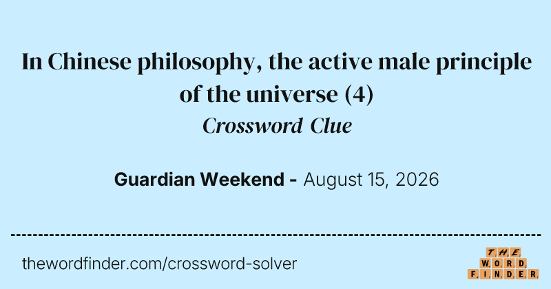 In Chinese philosophy, the active male principle of the universe crossword clue image