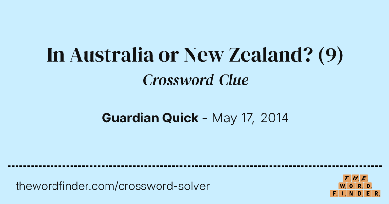 In Australia or New Zealand? crossword clue image