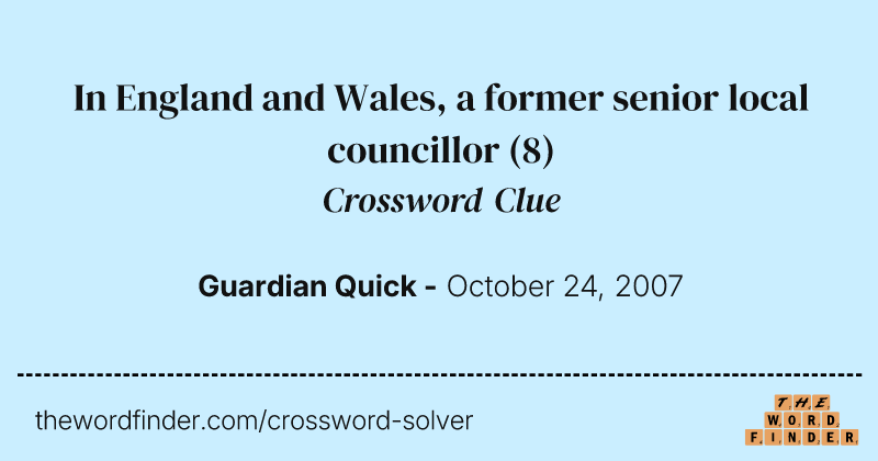 In England and Wales, a former senior local councillor crossword clue image