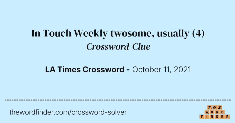 In Touch Weekly twosome, usually crossword clue image