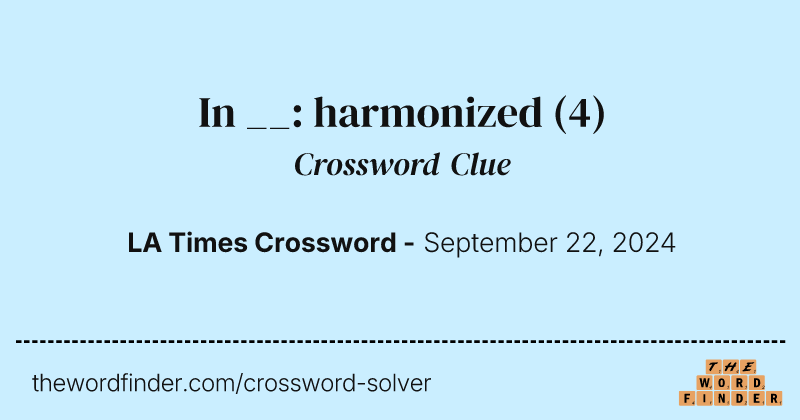 In __: harmonized crossword clue image