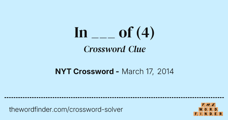 In ___ of crossword clue image