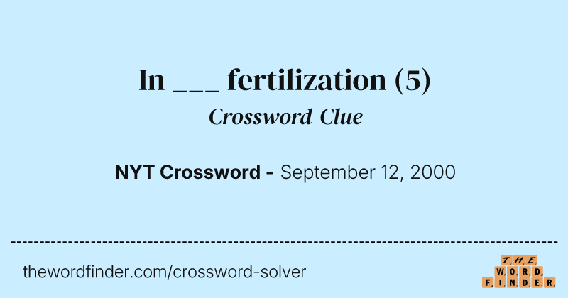 In ___ fertilization crossword clue image