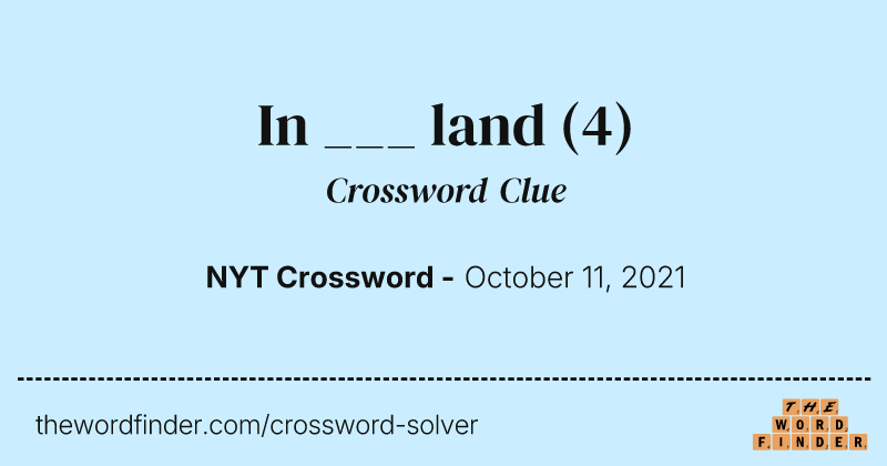 In ___ land crossword clue image
