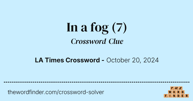 In a fog crossword clue image