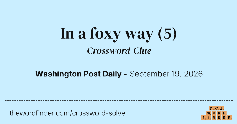 In a foxy way crossword clue image
