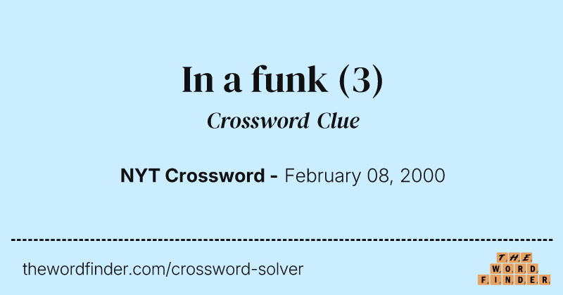 In a funk crossword clue image