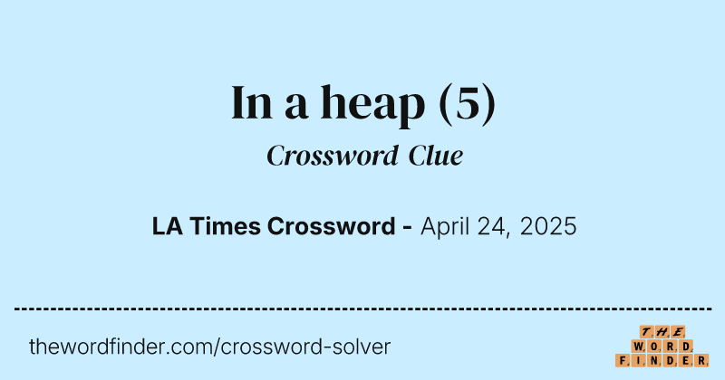 In a heap crossword clue image
