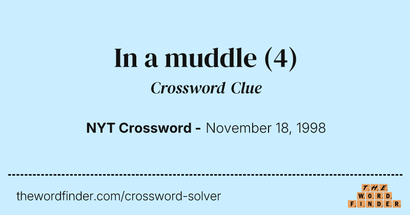 In a muddle crossword clue image