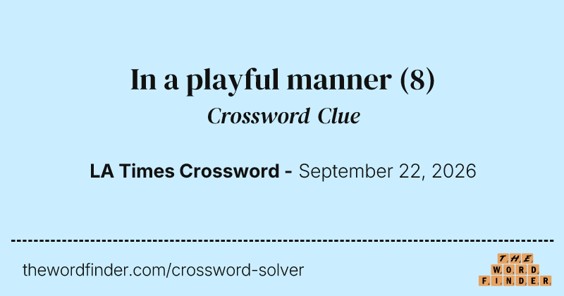 In a playful manner crossword clue image