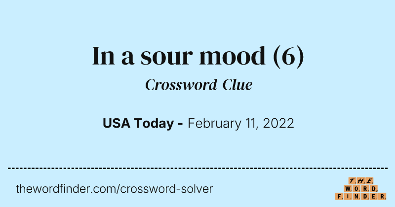 In a sour mood crossword clue image