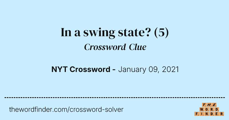 In a swing state? crossword clue image