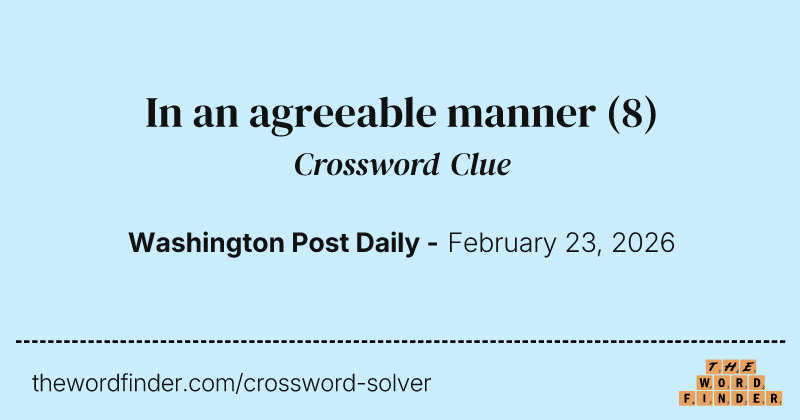 In an agreeable manner crossword clue image
