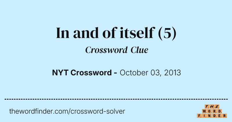 In and of itself crossword clue image