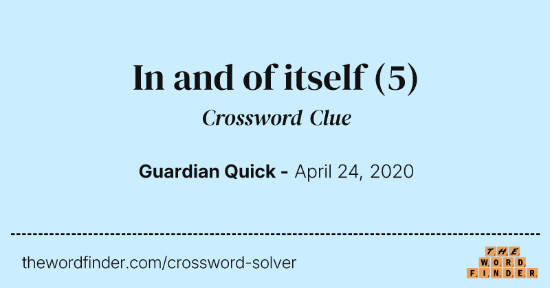 In and of itself crossword clue image