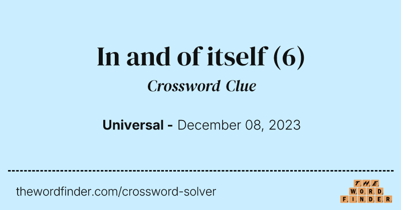 In and of itself crossword clue image