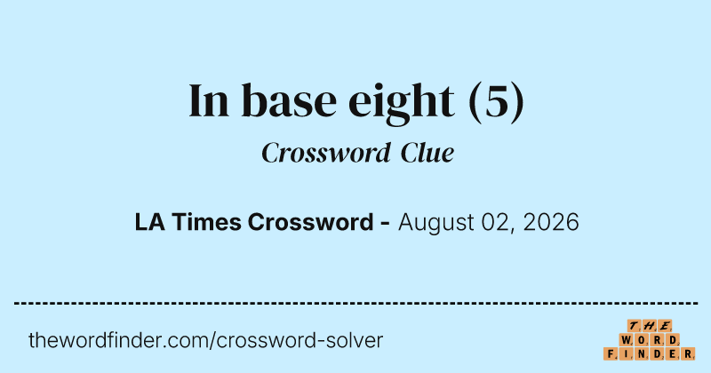 In base eight crossword clue image