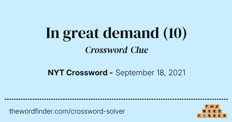 In great demand crossword clue image