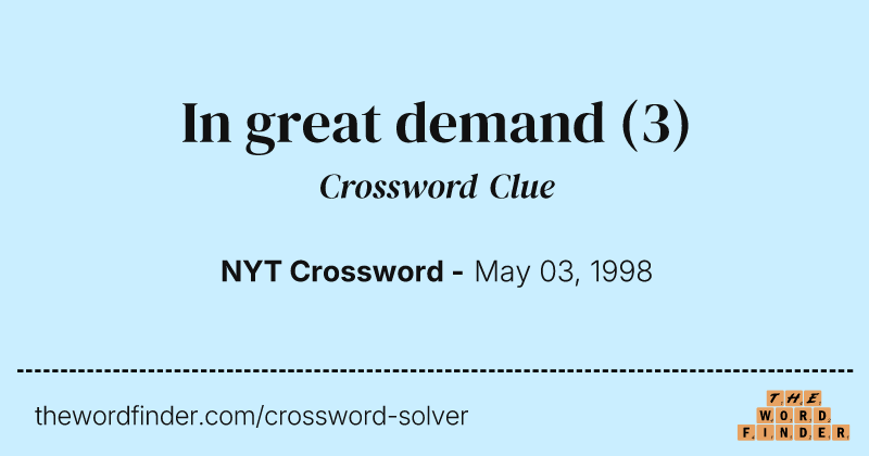 In great demand crossword clue image