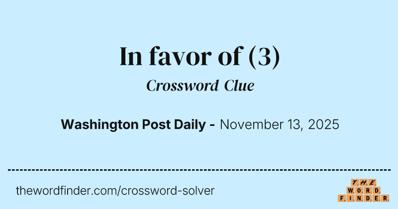 In favor of crossword clue image