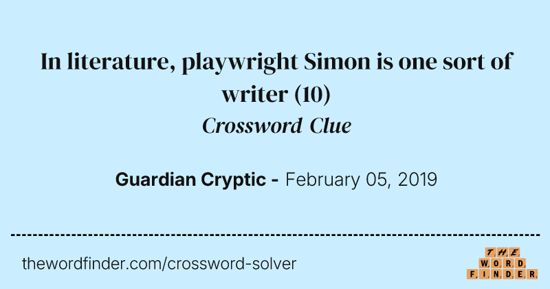In literature, playwright Simon is one sort of writer crossword clue image