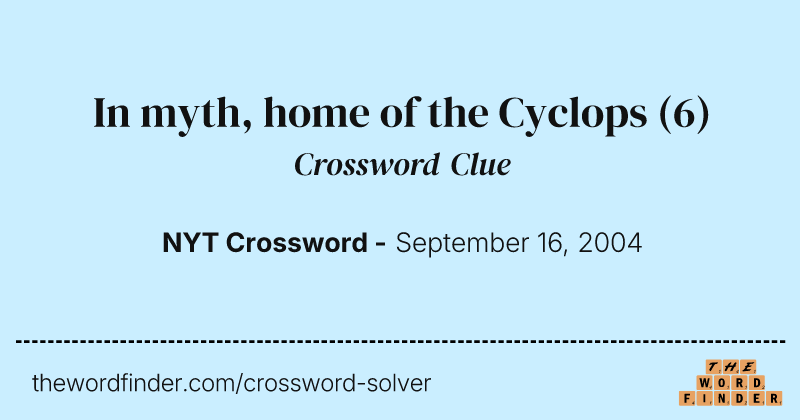 In myth, home of the Cyclops crossword clue image