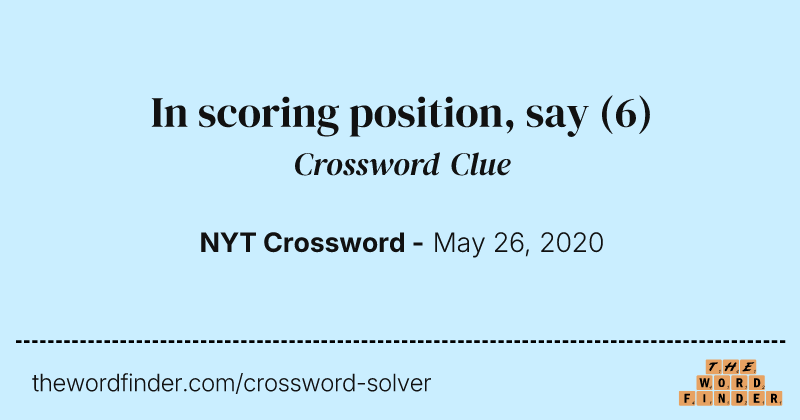 In scoring position, say crossword clue image