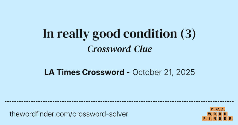 In really good condition crossword clue image