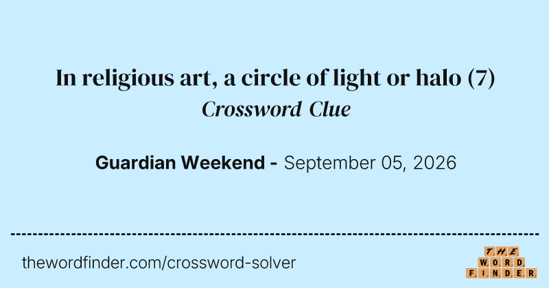 In religious art, a circle of light or halo crossword clue image
