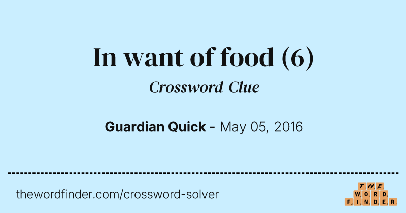 In want of food crossword clue image