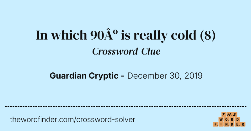 In which 90º is really cold crossword clue image