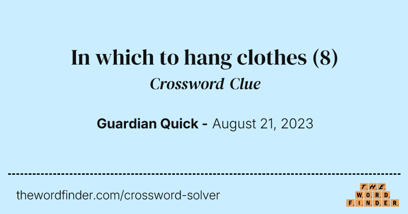 In which to hang clothes crossword clue image