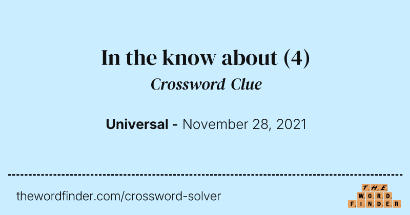 In the know about crossword clue image