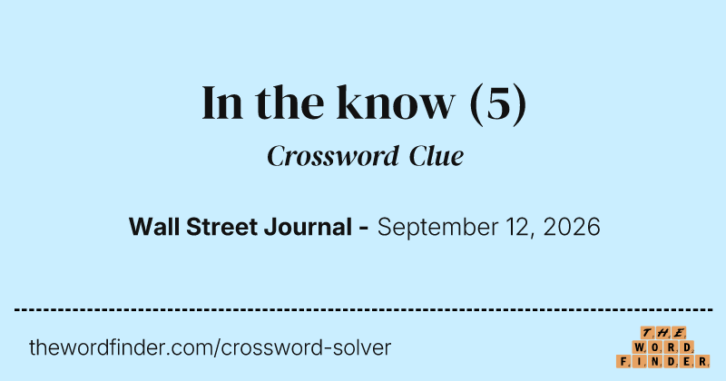 In the know crossword clue image
