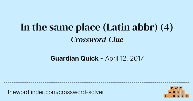 In the same place (Latin abbr) crossword clue image