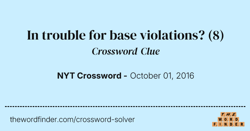 In trouble for base violations? crossword clue image