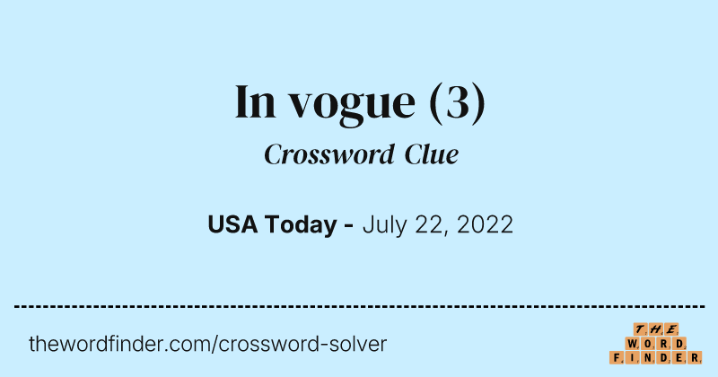 In vogue crossword clue image