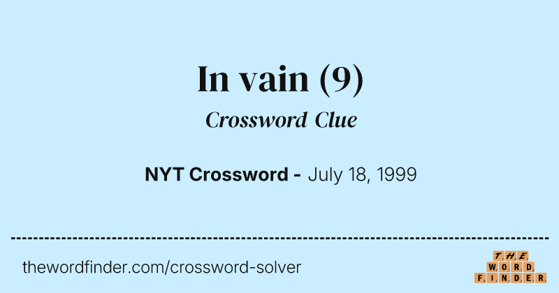 In vain crossword clue image