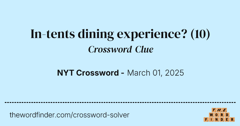 In-tents dining experience? crossword clue image
