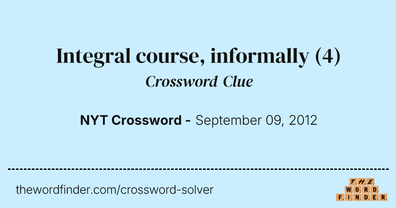Integral course, informally crossword clue image